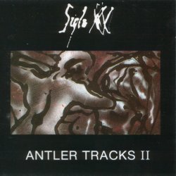 Siglo XX - Antler Tracks II (1987)