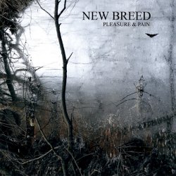 New Breed - Pleasure & Pain (2014) [Remastered]