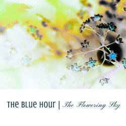 The Blue Hour - The Flowering Sky (2018) [Single]
