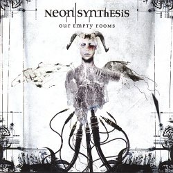 Neon Synthesis - Our Empty Rooms (2006)