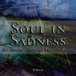 Soul In Sadness - Auf Sehnsucht Folgt Ernüchterung (2012)