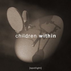 Children Within - Spotlight (2011) [EP]