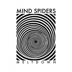 Mind Spiders - Meltdown (2012)