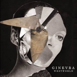 Ginevra - Westworld (2016) [EP]