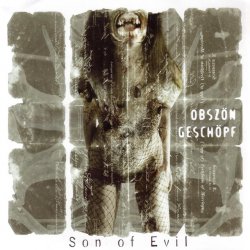 Obszön Geschöpf - Son Of Evil (2004)