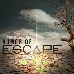 Doors In The Labyrinth - Rumor Of Escape (2014)