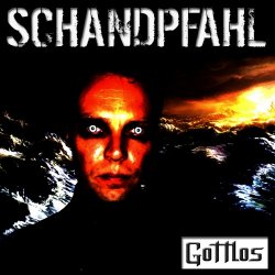 Schandpfahl - Gottlos (2014) [EP]
