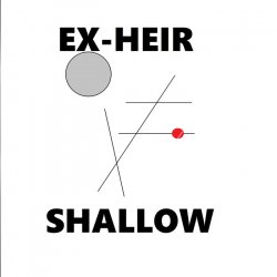 Ex-Heir - Shallow (2017)