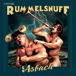 Rummelsnuff - Rummelsnuff & Asbach (2016) [2CD]