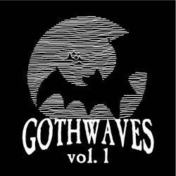 VA - Gothwaves Vol. 1 (2018)