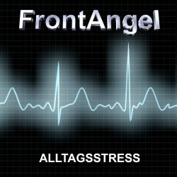 FrontAngel - Alltagsstress (2013) [Single]