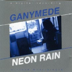 Ganymede - Neon Rain (2001) [EP]