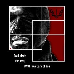 Paul Mørk - I Will Take Care Of You (2018)