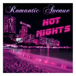 Romantic Avenue - Hot Nights (2017) [EP]