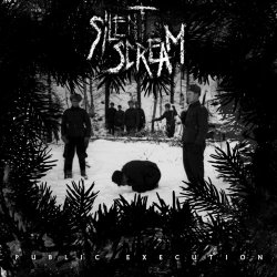 Silent Scream - Public Execution (2012)