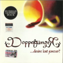 Doppelgänger - ...Desire Lost Forever? (2003)