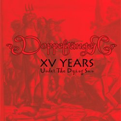 Doppelgänger - XV Years - Under The Dying Sun (2009) [Single]