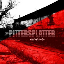 Pittersplatter - Wastelands (2018)