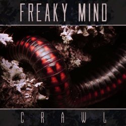Freaky Mind - Crawl (2013) [EP]