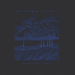 Weathered Statues - Borderlands (2018)