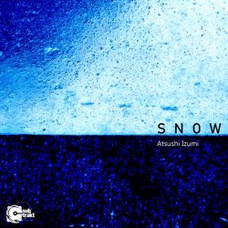 Atsushi Izumi - Snow (2018) [EP]