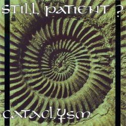 Still Patient? - Cataclysm (1994)