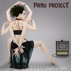 Pray Project - Cadavra (2010)