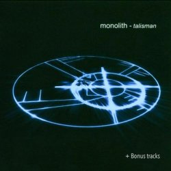 Monolith - Talisman (2006) [2CD]