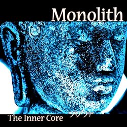 Monolith - The Inner Core (2011)