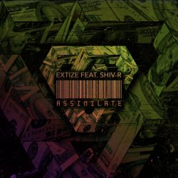Extize feat. Shiv-R - Assimilate (2018) [EP]
