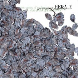 Hekate - Ten Years Of Endurance (2003)