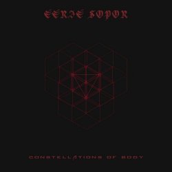 Eerie Sopor - Constellations Of Body (2015) [EP]