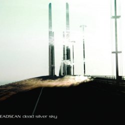 Headscan - Dead Silver Sky (2004) [EP]