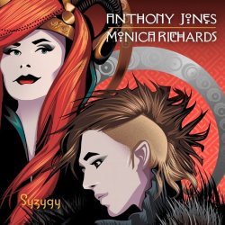 Anthony Jones & Monica Richards - Syzygy (2018) [EP]