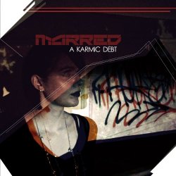 Marred - A Karmic Debt (2017)
