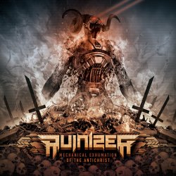 Ruinizer - Mechanical Exhumation Of The Antichrist (Extended Edition) (2018)