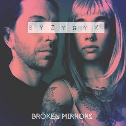 S Y Z Y G Y X - Broken Mirrors (2018) [EP]