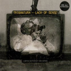 Tribantura - Lack Of Sence (2009) [EP Remastered]