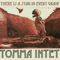 Tomma Intet - There Is A Star In Every Grain (2017) [Single]