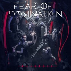Fear Of Domination - Metanoia (2018)