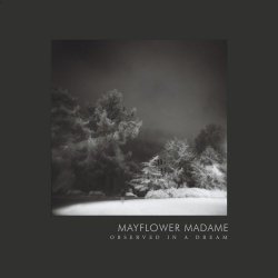 Mayflower Madame - Observed In A Dream (2016)
