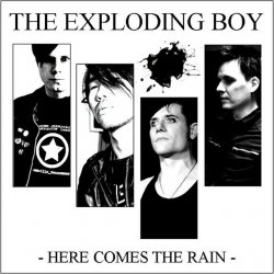 The Exploding Boy - Here Comes The Rain (2012) [Single]