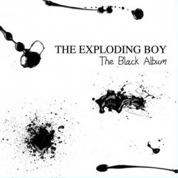 The Exploding Boy - The Black Album (2011)