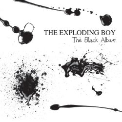 The Exploding Boy - The Black Album (North American Edition) (2011)