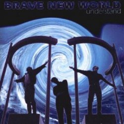 Brave New World - Understand (1997)