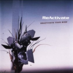 ReActivate - Reactivate Your Mind (2005)