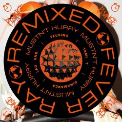 Fever Ray - Mustn't Hurry (Remixes) (2018) [EP]