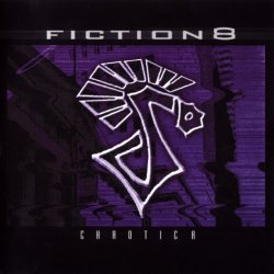 Fiction 8 - Chaotica (2005) [Reissue]