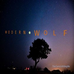 Modern Wolf - The Cure Is Killing Me (2017) [EP]