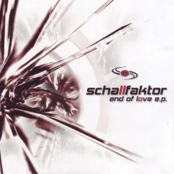 Schallfaktor - End Of Love (2007) [EP]